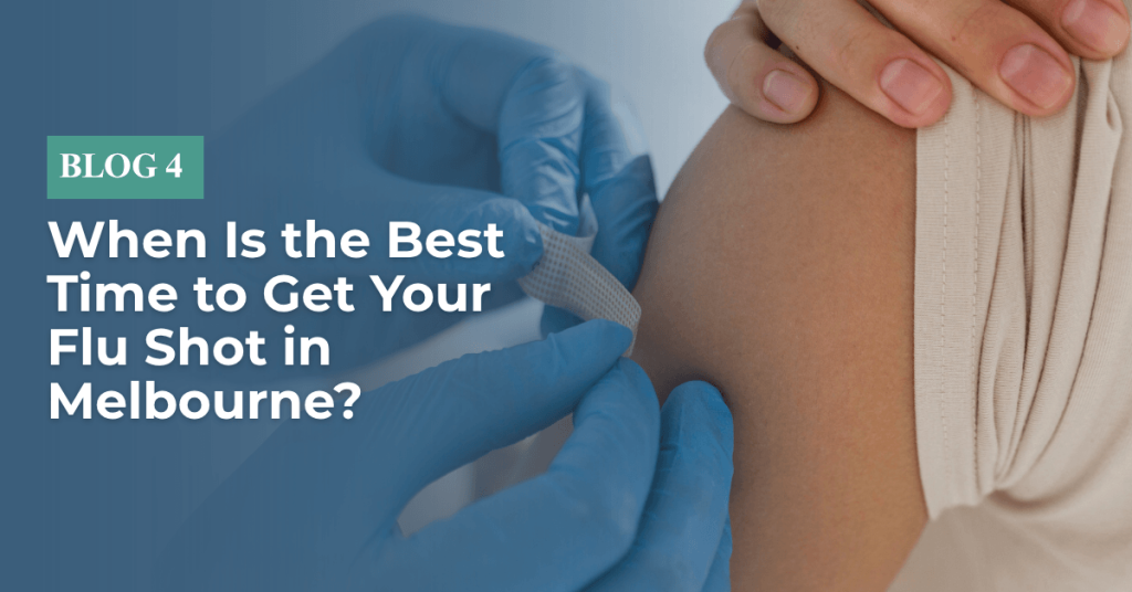 When Is the Best Time to Get Your Flu Shot in Melbourne? Blog Feature Image